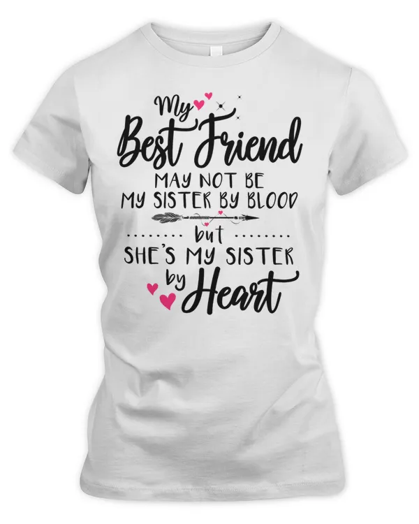 my best friend may not be my sister by blood