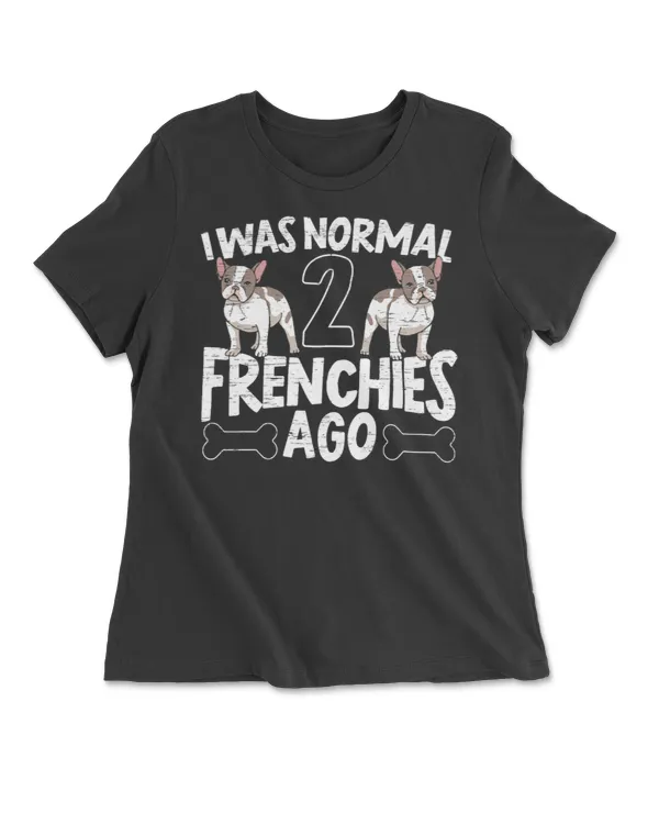 Mens I Was Normal 2 Frenchies Ago Frenchie French Bulldog Premium T Shirt
