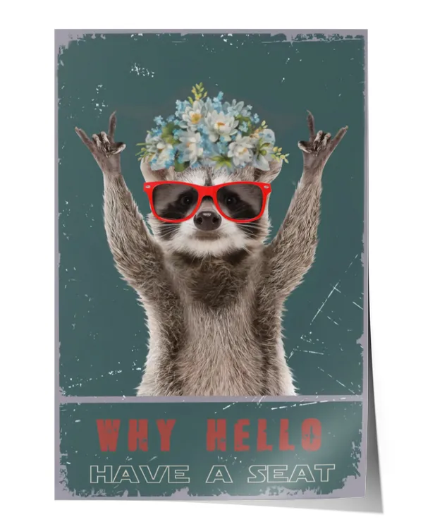Raccoon Poster- Why hello