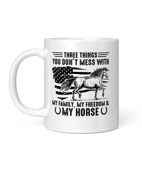3 things you dont mess with family freedom horse