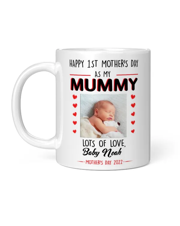 Personalized Happy 1st Mother's Day As My Mummy Mug