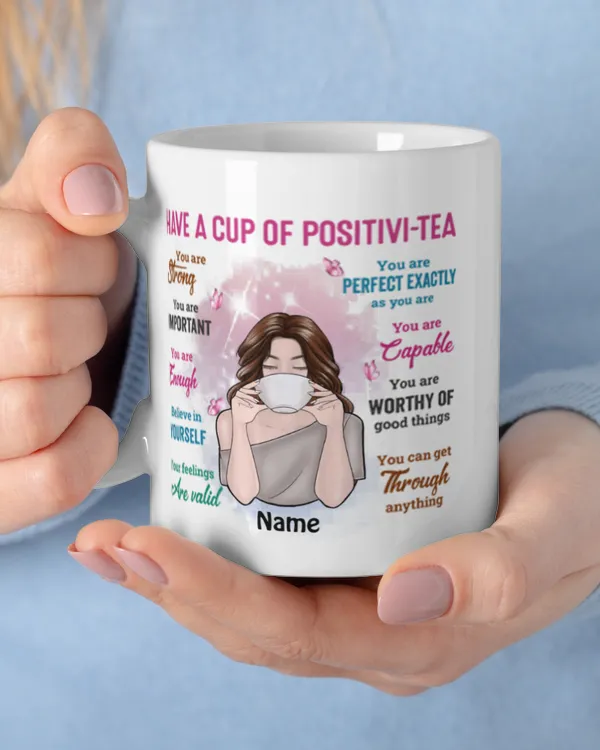 Positivi-tea Positivity Self Affirmation Mug, Gift For Her, Personalized Mug