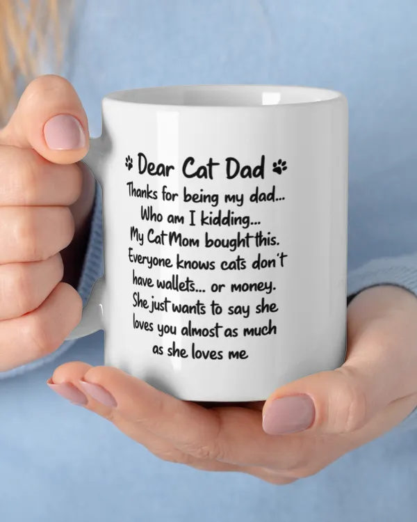 My Cat Mom Say She Loves You Personalized Cat Dad Coffee Mug, Gift For Cat Lover