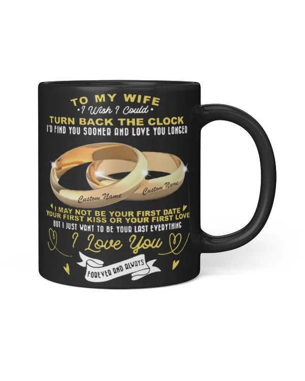 Not Your First Date But Your Last Everything Mug Couple Mugs Wedding