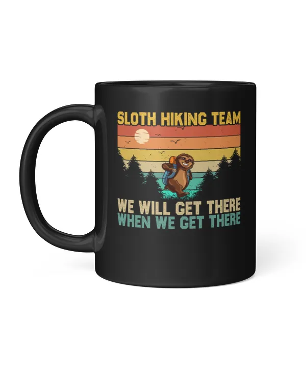 Sloth Hiking Team We Will  Get There When We Get There