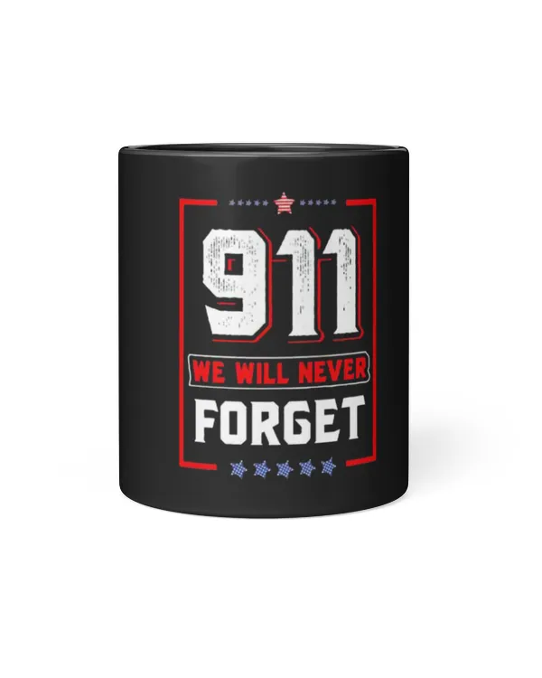 Official 9 11 Patriot Day We Will Never Forget Mug