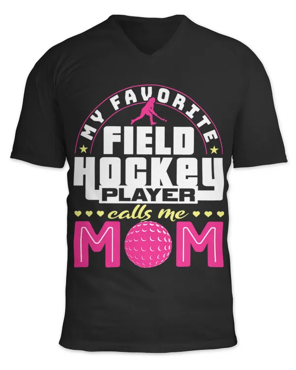 Hockey Fan My Favorite Field Hockey Player Field Hockey Mom