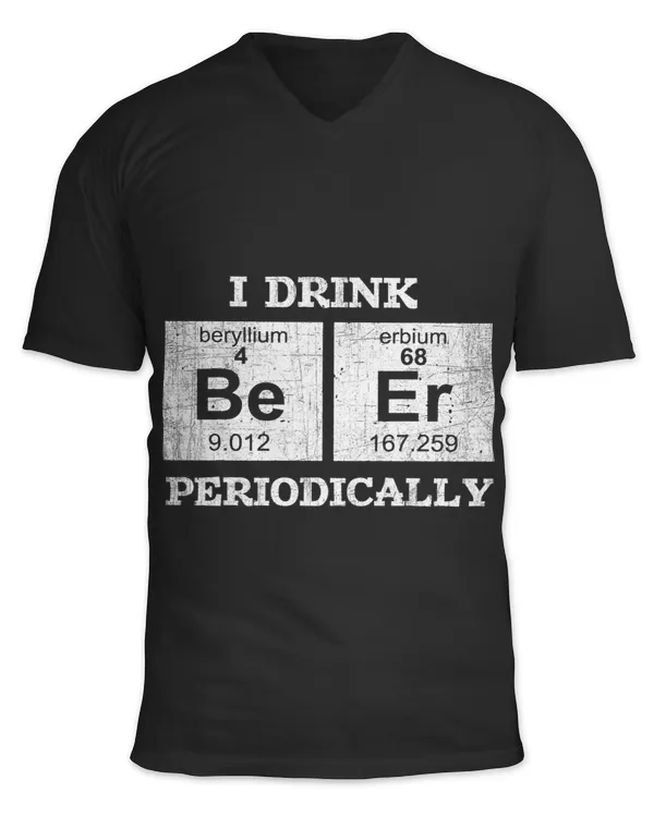 Beer I Drink Beer Periodically Funny Beer Drinking Scientist Gift
