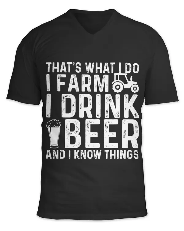 Beer I Farm I Drink Beer and Know Things Dad Grandpa Funny Farmer