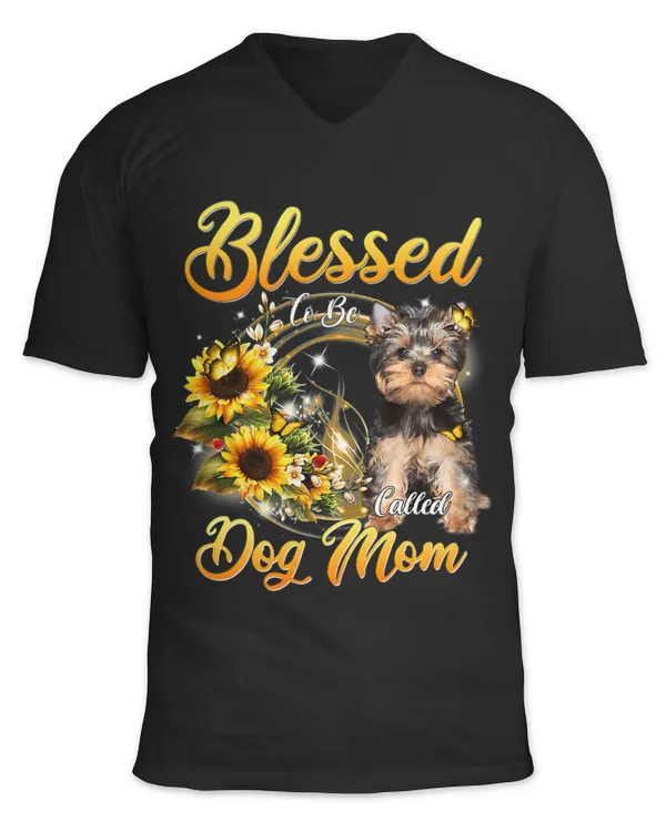 Blessed To Be Called Dog Mom Yorkshire Yorkie Mothers Day