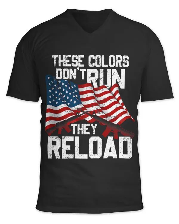 Gun American Flag Colors Dont Run They Reload