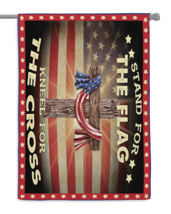 Stand For The Flag Kneel For The Cross Flag !