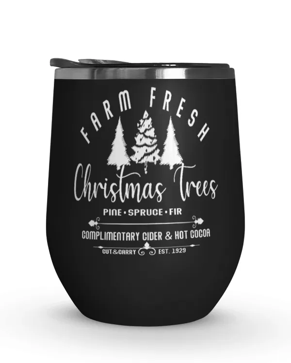 Farm Fresh Christmas Trees Wine Tumbler (12 oz)