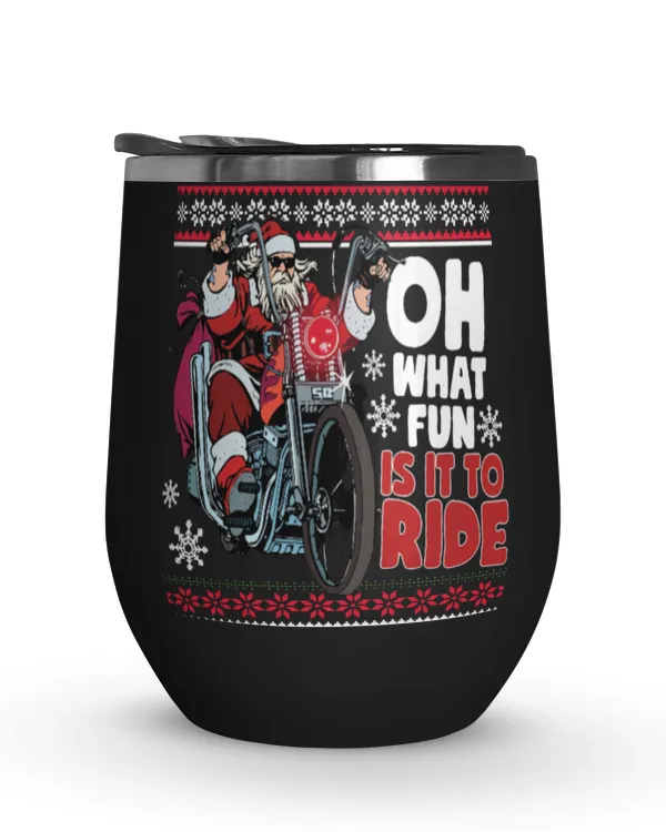 Merry Christmas Is It To Ride Wine Tumbler (12 oz)