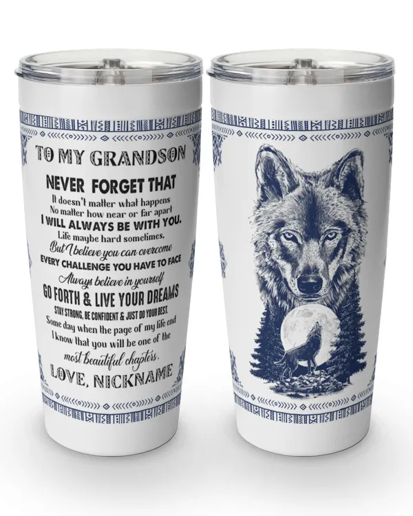 To My Grandson Wolf Wild Live your Dream quotes tumbler