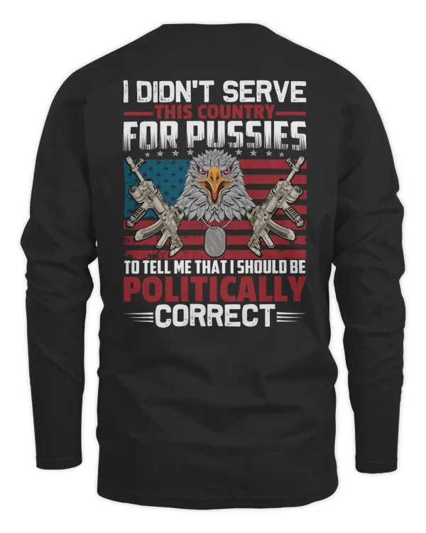 i Didn't serve this country