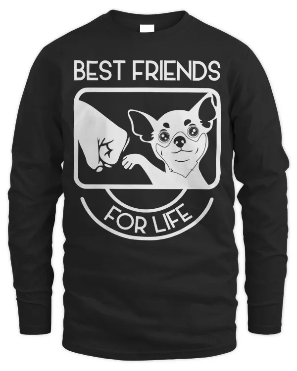 CHIHUAHUA BEST FRIENDS FOR LIFE T-shirt for Chi Lovers Gift