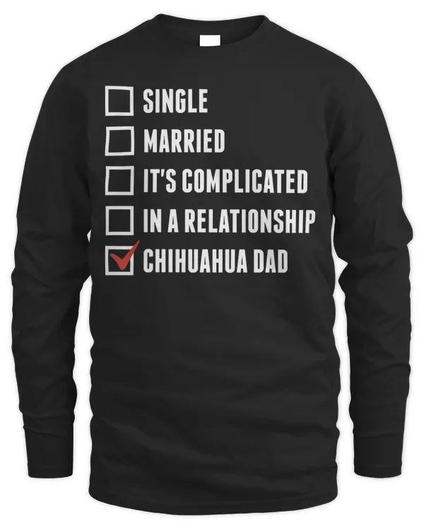 Chihuahua Dad Funny Dog Father Long Sleeve T-Shirt