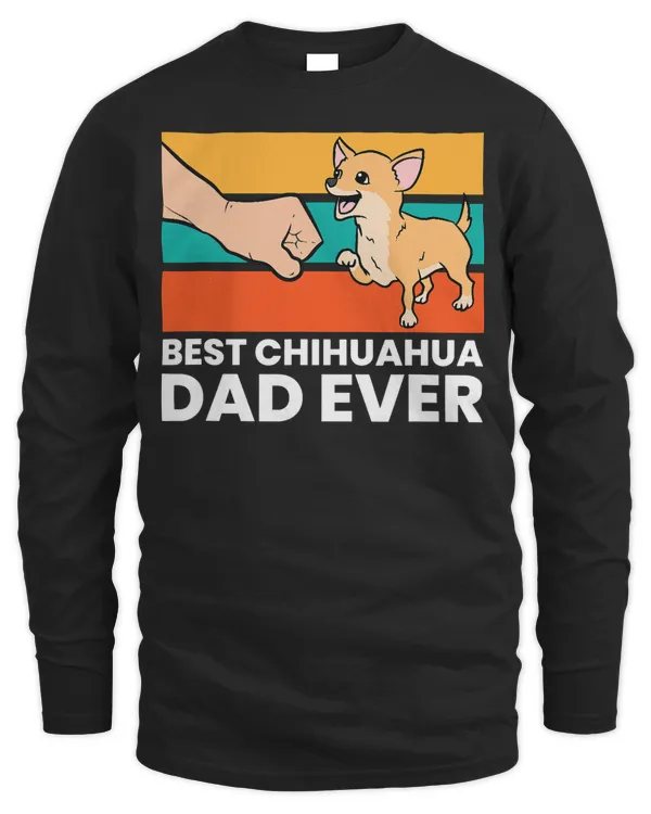 Best Chihuahua Dad Ever Cute Chihuahuas T-Shirt
