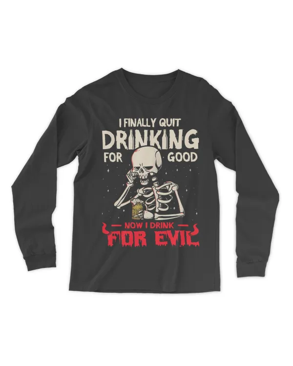 Skull Now I Drink For Evil
