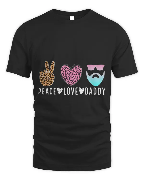 Peace Love Daddy Peace Dad Birthday Love Daddy Fathers Day