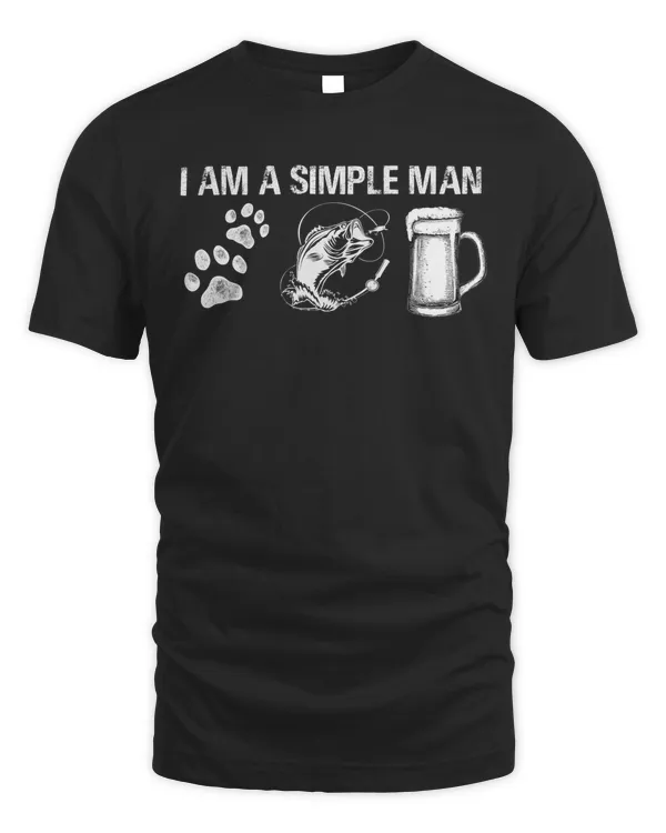 I am a simple Man Dogs Beer Fishing