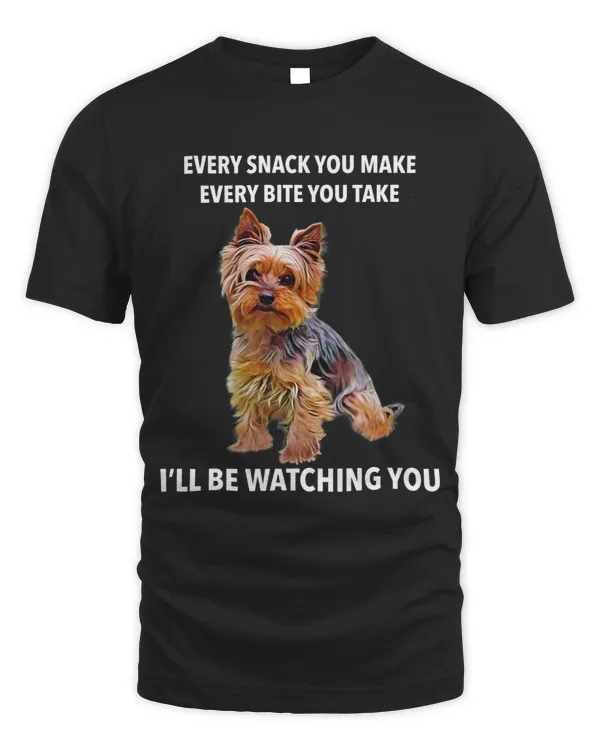 Yorkshire Terrier Funny Meme Every snack Ill be watching Yorkie