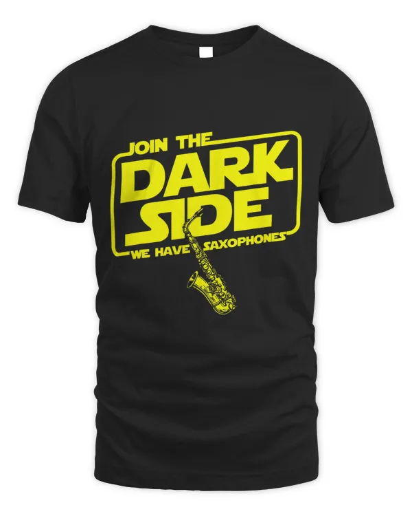 Join The Dark Side We Have Saxophones Saxophonist Jazz