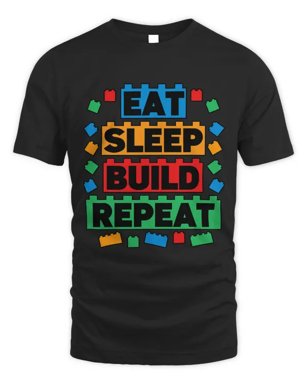 Funny Eat Sleep Build Repeat Building Blocks Men Women Youth 6