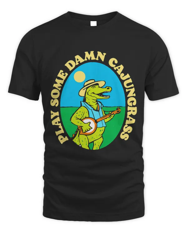 Play Some Damn Cajungrass Funny Gator Crocodile Banjo Player 2