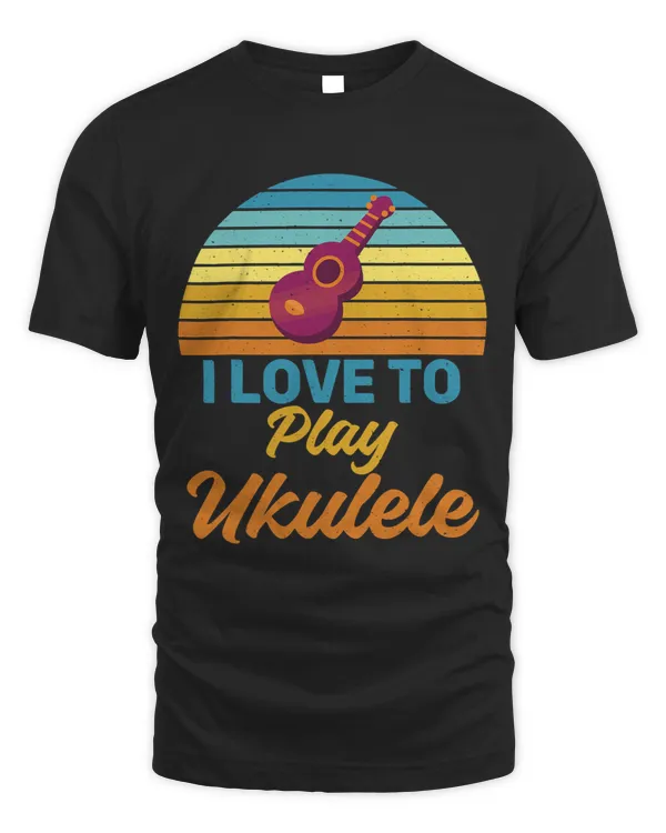 I love to play Ukulele Uke Music Ukulele Musician