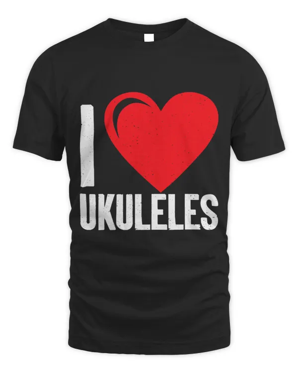 I love Ukuleles Uke Music Ukulele Musician