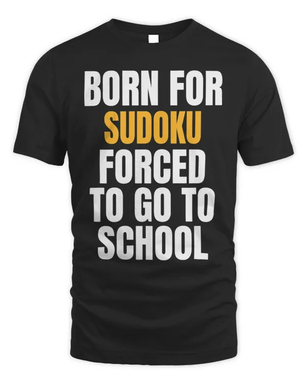 BORN FOR SUDOKU FUNNY GIFT