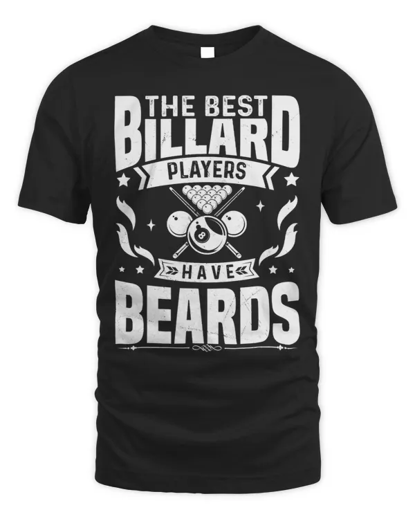 Mens The Best Billard Players Have Beards Funny Billard Player