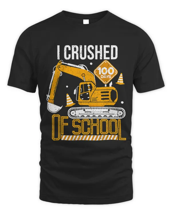 I Crushed 100 Days of School Boys Kid Construction Excavator