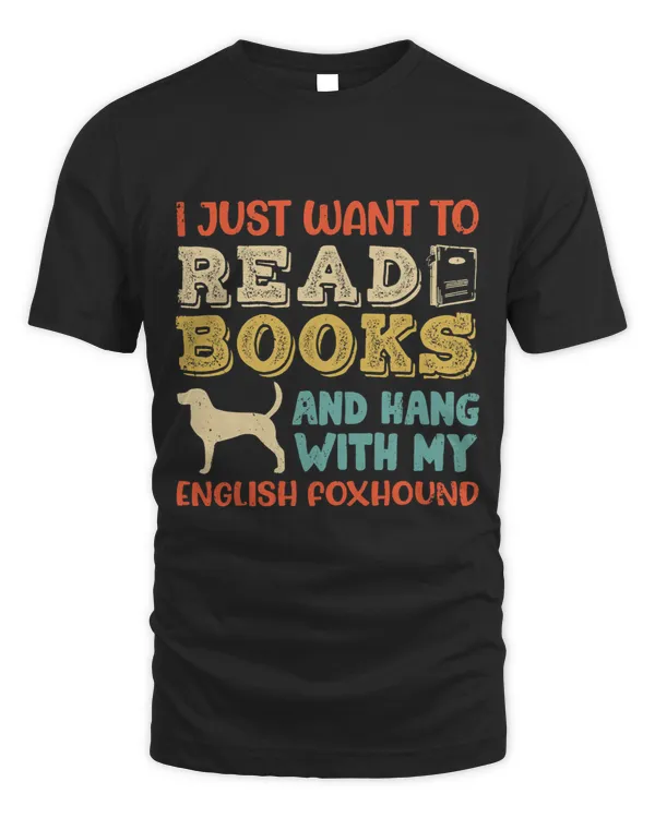 Reading Book English Foxhound Mom I Just Want Read Books Hang Dog Gift Reader