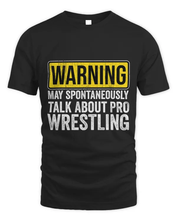 Talk About Pro Wrestling Funny Quote Smark