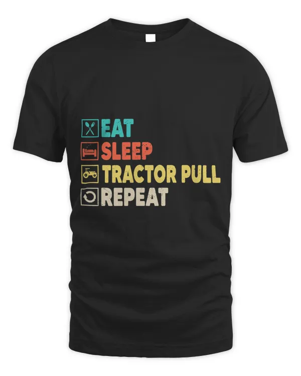 Eat Sleep Tractor Pulling Repeat Funny Tractor Driver Farmer