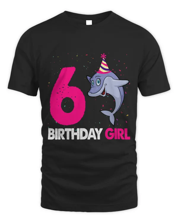 Funny 6Th Birthday Shirt Girl Dolphin Birthday Party
