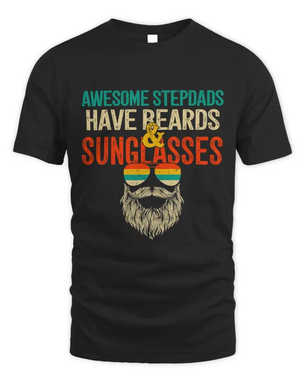 Awesome StepDads Have Beards And Sunglasses Vintage Fathers