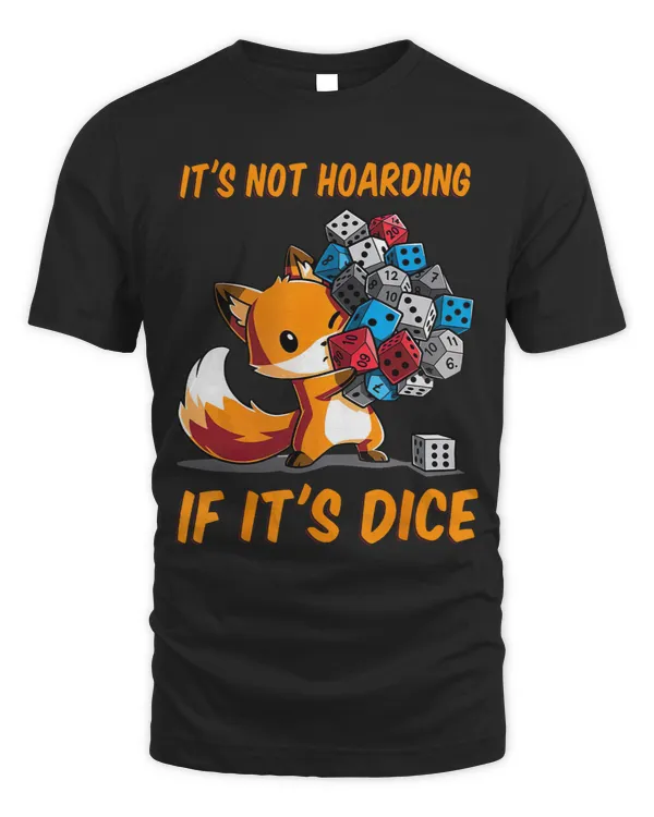 Fox its not hoarding if its dice forest foxs lover
