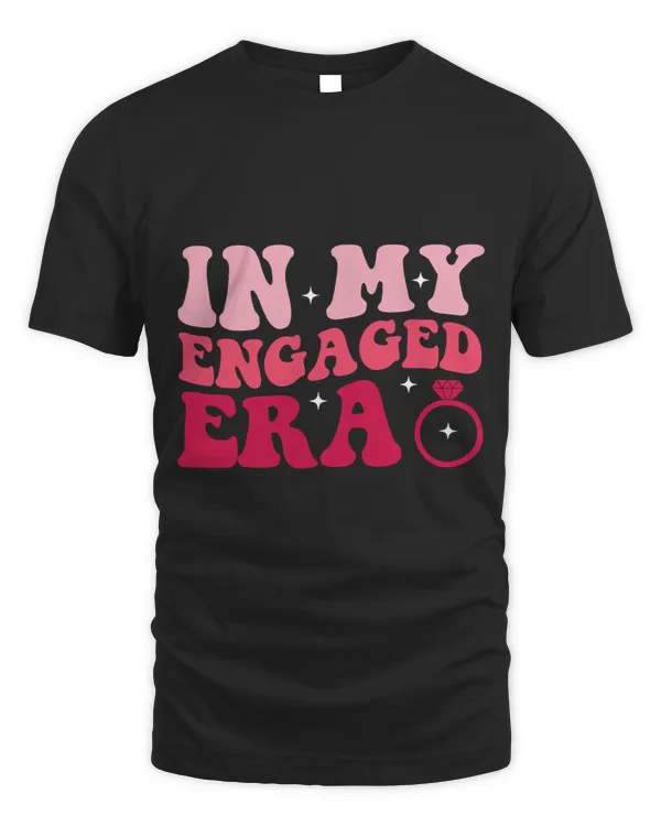 Funny Engagement Fiance In My Engaged Era Bachelorette Party