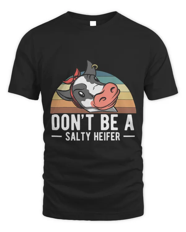 Dont Be A Salty Heifer 1