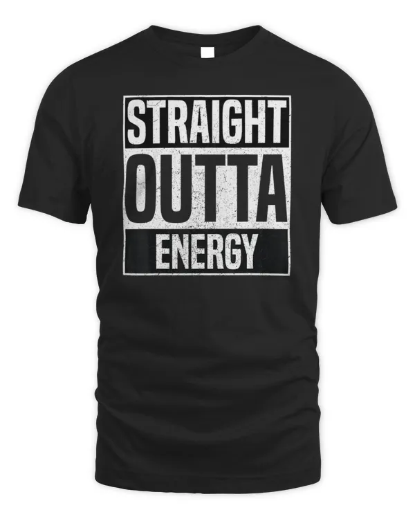 Straight Outta Energy Funny Teacher Appr