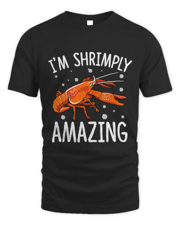 Im Shrimply Amazing Funny Shrimp Quotes Seafood Love Shrimp