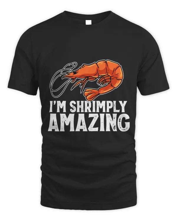 Im Shrimply Amazing Shrimp Seafood Lover Pun