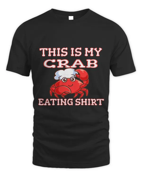 Funny This Is My Crab Eating Sea Food Lover