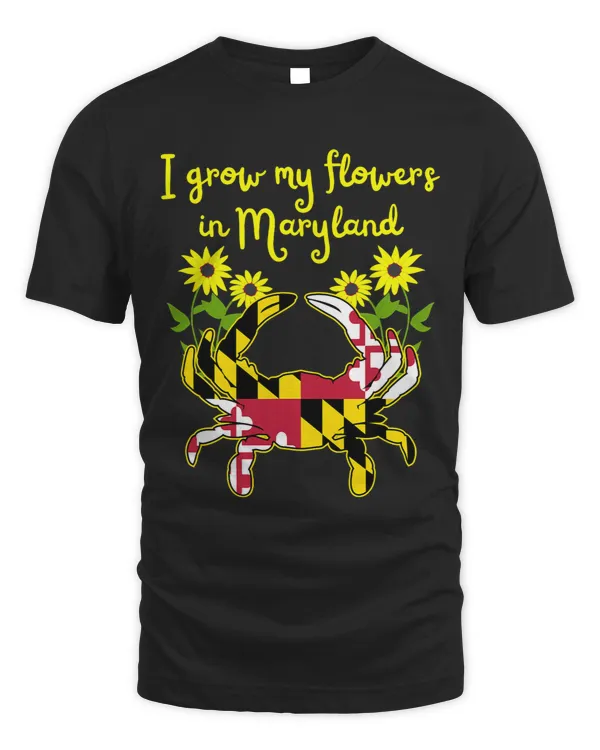 I Grow My Flowers in Maryland MD Crab Flag Gardening Design