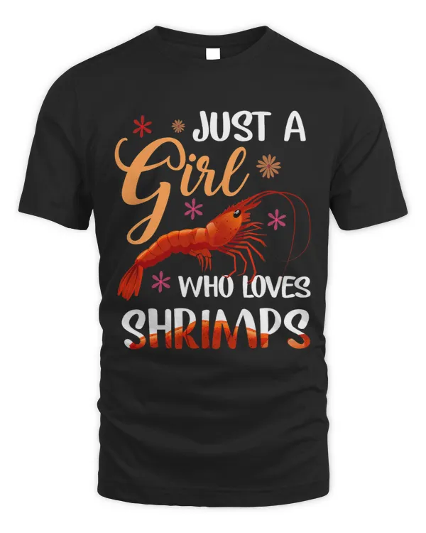 Just Girl Who Loves Shrimps Cute Shrimp Lover