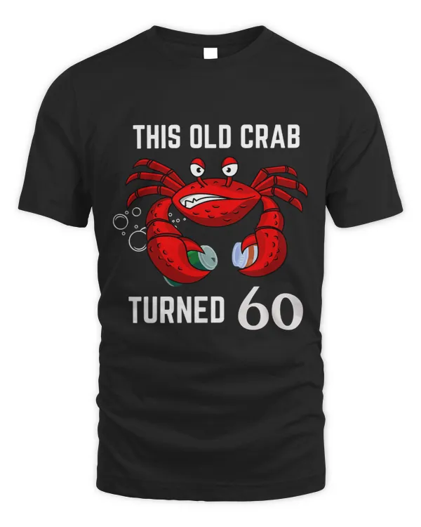 Funny This Old Crab Turned 60 Maryland Crabby Gift